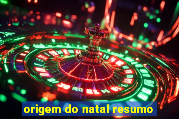 origem do natal resumo